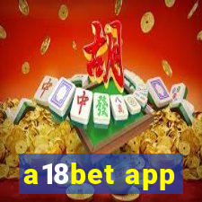 a18bet app